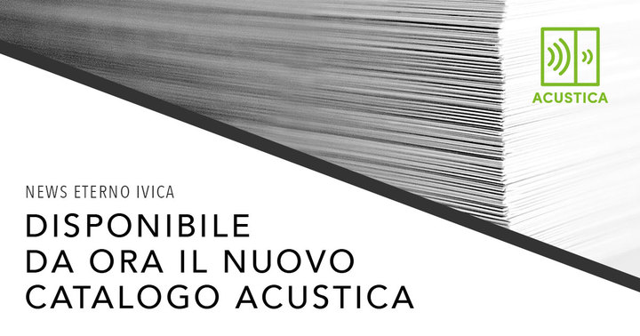 Nuovo catalogo per la linea Acustica!